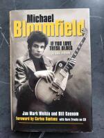 Michael Bloomfield - if you love those blues