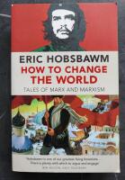 How To Change the World - Tales of Marx and Marxism
