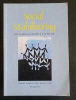 Social mobilisering - om samh&auml;llsarbete i Sverige