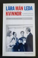 L&auml;ra m&auml;n leda kvinnor - en id&eacute;bok om hur man leder kvinnlig personal
