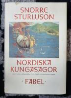 Nordiska kungasagor ! Fr&aring;n Ynglingasagan till Olav Tryggvasons saga