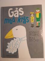 G&aring;s med kr&aring;s : ramsor och visor