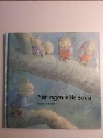 N&auml;r ingen ville sova