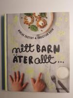 Mitt barn &auml;ter allt