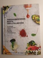 Fredagskockens b&auml;sta grilltillbeh&ouml;r