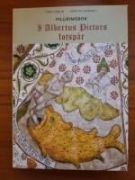 Pilgrimsbok I Albertus Pictors fotsp&aring;r