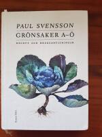 Gr&ouml;nsaker A-&Ouml; : recept och bruksanvisning