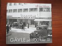 G&auml;vle p&aring; 1900-talet : 1900-1949