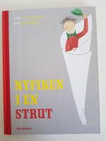Nyfiken i en strut