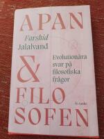 Apan & filosofen : evolution&auml;ra svar p&aring; filosofiska fr&aring;gor