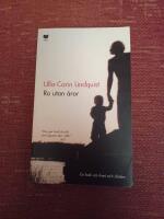 Ro utan &aring;ror : En bok om livet och d&ouml;den