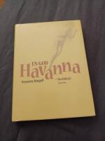 En god Havanna : besl&auml;ktat