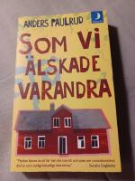 Som vi &auml;lskade varandra