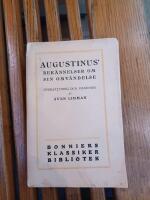 Augustinus' bek&auml;nnelser om sin omv&auml;ndelse