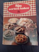 Sju sorters kakor : 325 recept p&aring; vetebr&ouml;d, mjuka kakor, sm&aring;kakor, t&aring;rtor och bakelser