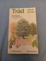 Tr&auml;d i Nordeuropa : [en f&auml;lthandbok]