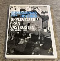 SVENSKARNAS EGEN HISTORIA: Upplevelser fr&aring;n V&auml;stkusten 