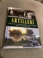 ARTILLERI : fler &auml;n 300 av v&auml;rldens fr&auml;msta artilleripj&auml;ser fr&aring;n 1914 fram till idag (2005)