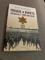 TREDJE RIKETS historia i 100 f&ouml;rem&aring;l (2017)