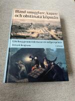Bland smugglare, kapare  och obstinata k&ouml;pm&auml;n : G&ouml;teborg genom tiderna ur ett tullperspektiv (2006)