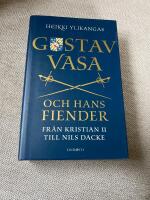 GUSTAV VASA OCH HANS FIENDER : FR&Aring;N KRISTIAN II TILL NILS DACKE (2022)