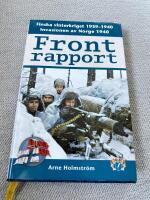 Frontrapport: Finska vinterkriget 1939-1940/ Invasionen av Norge 1940 (2014)