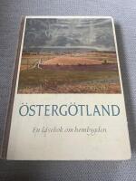 ÖSTERGÖTLAND: En läsebok om hembygden (1958)