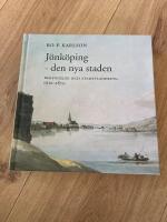 J&ouml;nk&ouml;ping - den nya staden: Bebyggelse och stadsplanering 1612-1870 (2010)