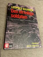 Den ofrivillige soldaten: En &ouml;sterrikare i Hitlers arme (2010)