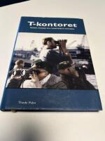 T-kontoret: N&aring;gra studier till T-kontorets historia (2007)