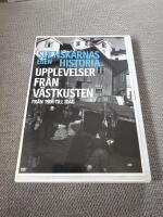 SVENSKARNAS EGEN HISTORIA : Upplevelser fr&aring;n V&auml;stkusten 
