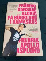 FR&Ouml;DING DANSADE ALDRIG P&Aring; B&Ouml;GKLUBB I DAMASKUS (2019)