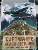 LUFTWAFFE &Ouml;VER SICILIEN - En bef&auml;lhavares dagbok ((2008)
