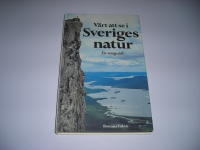 V&auml;rt att se i Sveriges natur - en reseguide