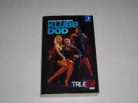 Klubb D&ouml;d - True Blood del 3
