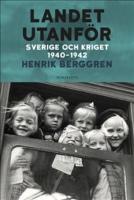 Landet utanf&ouml;r Del 2 : Sverige och kriget 1940-1942