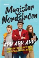 App, app, app : Handbok f&ouml;r dig med barn som &auml;lskar sociala medier