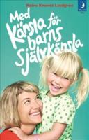 Med k&auml;nsla f&ouml;r barns sj&auml;lvk&auml;nsla