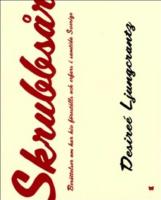 Skrubbs&aring;r : ber&auml;ttelser om hur hiv f&ouml;rest&auml;lls och erfars i samtida Sverige