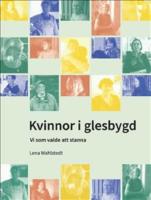 Kvinnor i glesbygd : vi som valde att stanna