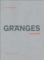 Gr&auml;nges : sedan 1896