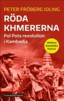 R&ouml;da khmererna : Pol Pots revolution i Kambodja