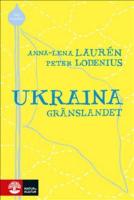 Ukraina : gr&auml;nslandet