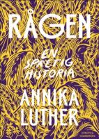 R&aring;gen : en spretig historia