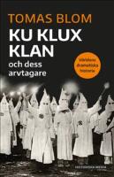 Ku Klux klan: Och dess arvtagare