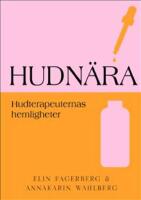 Hudn&auml;ra : Hudterapeuternas hemligheter