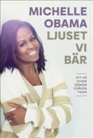 Ljuset vi b&auml;r : att g&aring; stark genom os&auml;kra tider