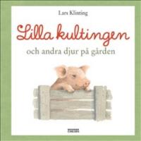 Lilla kultingen och andra djur p&aring; g&aring;rden