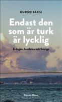 Endast den som &auml;r turk &auml;r lycklig