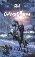 &Ouml;desryttarna. Aideens g&aring;va : Star Stable. Trilogi 2, bok 3